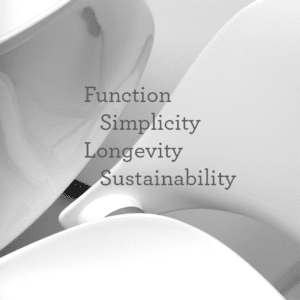 Function Simplicity Longevity Sustainability