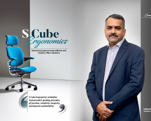 S Cube Ergonomics: Delivering Ergonomically Efficient and Healthy Office Solutions