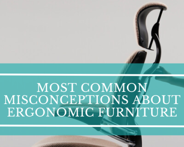 Debunking 10 Most Common Misconceptions About Ergonomic Furniture