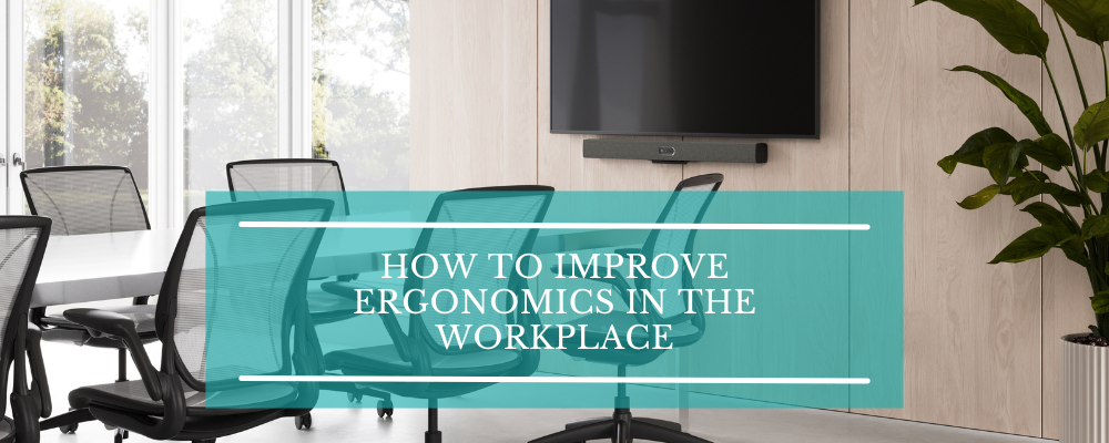 How to Improve Ergonomics in the Workplace